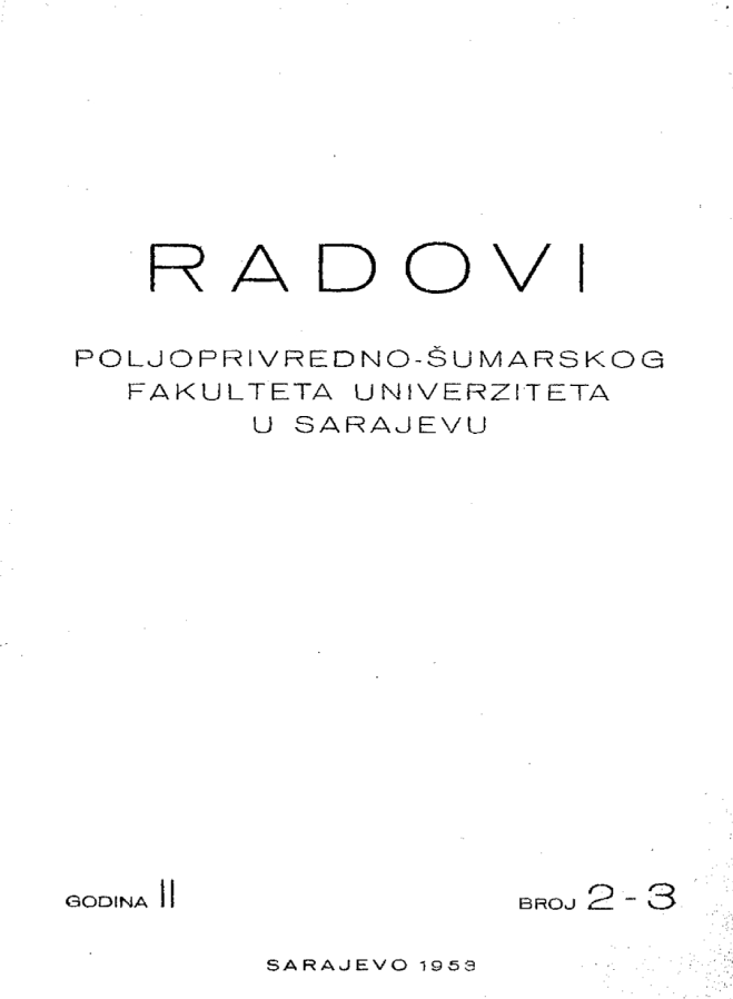 					View Vol. 2 No. 2-3 (1953): Radovi Poljoprivredno-Šumarskog fakulteta Univerziteta u Sarajevu
				