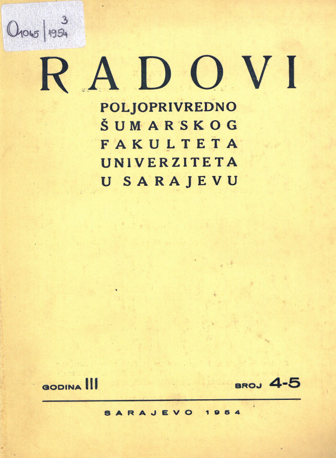 					Pogledaj Svezak 3 Br. 4-5 (1954): Radovi Poljoprivredno-Šumarskog fakulteta Univerziteta u Sarajevu
				