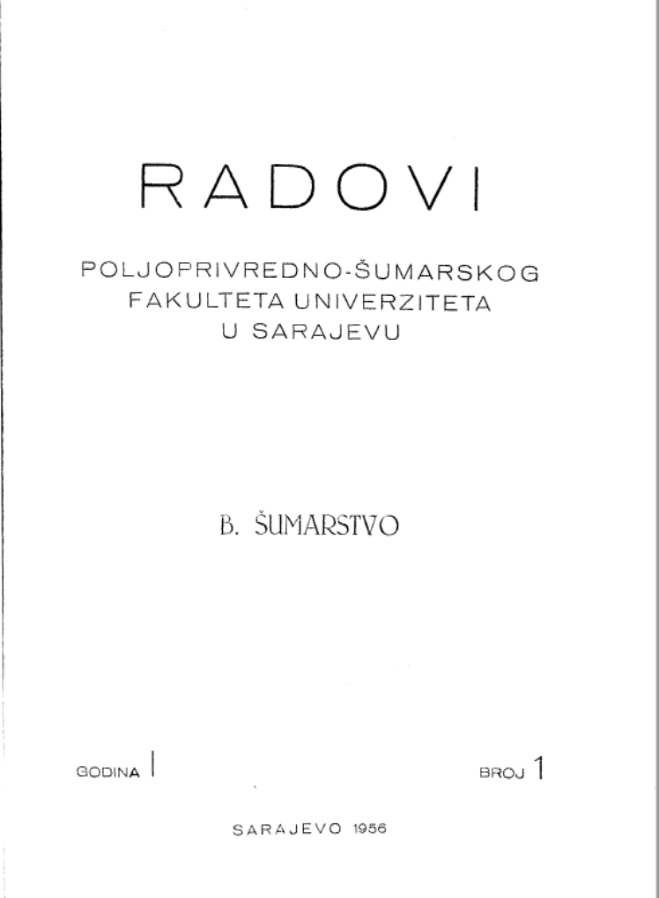 					Pogledaj Svezak 4 Br. 1 (1956): Radovi Poljoprivredno-Šumarskog fakulteta Univerziteta u Sarajevu
				