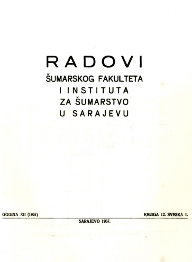 					View Vol. 15 No. 1 (1967): Radovi Šumarskog fakulteta i Instituta za šumarstvo u Sarajevu
				