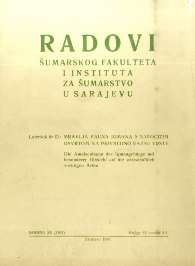 					View Vol. 15 No. 4-6 (1967): Radovi Šumarskog fakulteta i Instituta za šumarstvo u Sarajevu
				